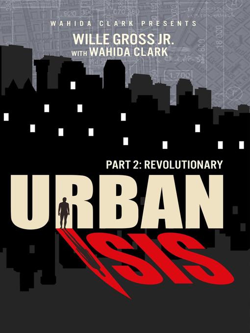 Title details for Urban Isis II by Willie Gross Jr. - Available
